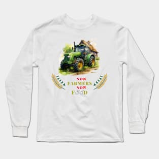 No Farmers No Food with tractor car Long Sleeve T-Shirt